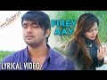 Firey Aay - Porshi & Tahsin | Musafir (2016) | Bengali Lyrical Video Song | Arifin Shuvoo | Marjan