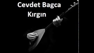 Cevdet Bağca=Derdimden Verem Olsam