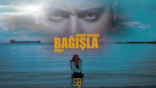 Miro x Nigar Farhad - Bağışla (Prod by SarkhanBeats )