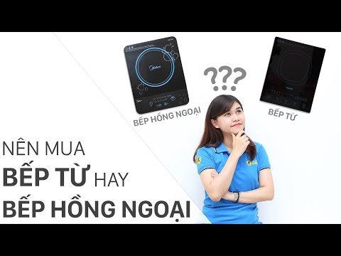 Nên mua bếp từ hay bếp hồng ngoại? • Điện máy XANH