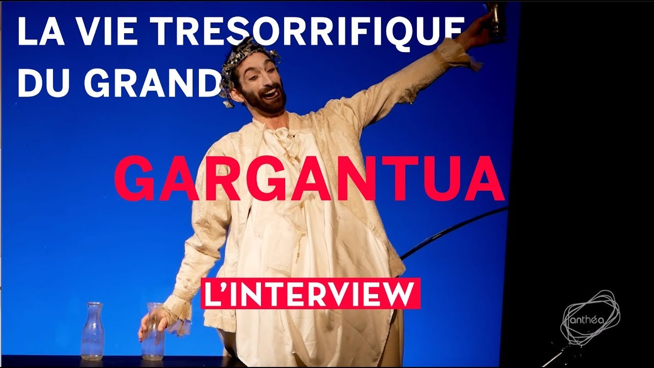 La Vie trésorrifique du grand Gargantua, Interview de Felicien Chauveau