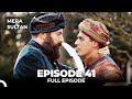 Mera Sultan - Episode 41 (Urdu Dubbed)