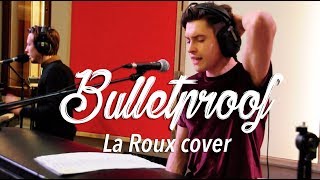 Axley - Bulletproof (La Roux cover) Trypoul Sessions