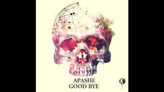 Apashe - Good Bye (Original Mix)