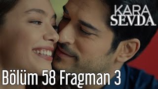 Kara Sevda 58. Bölüm 3. Fragman