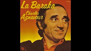 Watch Charles Aznavour La Barraka video