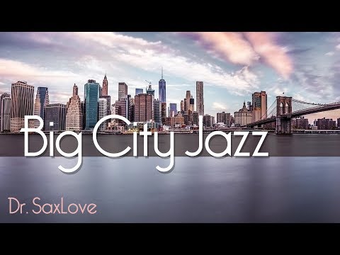 Big City Jazz • Soft Jazz Instrumental Music for Relaxation, Studying, and Work