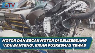 Motor dan Becak Motor di Deliserdang 'Adu Banteng', Bidan Puskesmas Tewas - BIP 