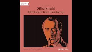 Silberstrahl (Sherlock Holmes Klassiker 13) – Arthur Conan Doyle (Komplettes Hörbuch)