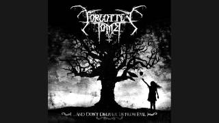 Watch Forgotten Tomb and Dont Deliver Us From Evil video