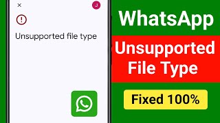 How To Fix Whatsapp Pdf Unsupported File Type Problem 2025 Whatsapp Unsupported File Type Problem