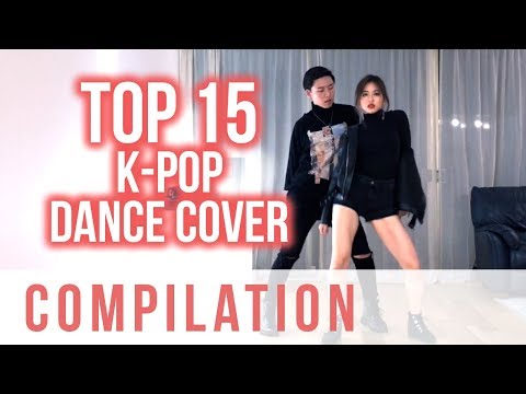 Top 15 Most Viewed K-pop Dance Cover Compilation | Ellen and Brian
