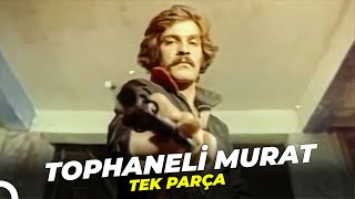 Tophaneli Murat | Kadir İnanır Eski Türk Filmi  İzle