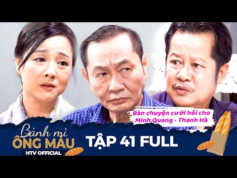 Bánh Mì Ông Màu | Tập 41 Full: Ông Màu gặp mặt gia đình Thanh Hà tính chuyện cưới hỏi cho đôi trẻ?