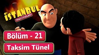 İstanbul Muhafızları 21. Bölüm - Taksim Tünel