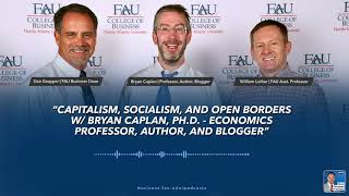 Capitalism, Socialism, & Open Borders w/ Bryan Caplan, PhD - Economics Professor, Author, & Blogger