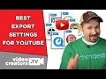 The Best Video Export Settings for YouTube