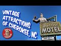 Lost Attractions of Cherokee, NC