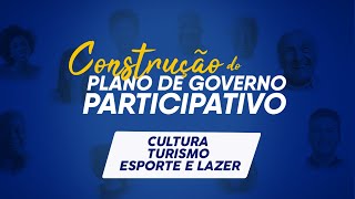 Plano de Governo Participativo - Cultura, turismo, esporte e lazer