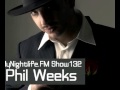MyNightlife.FM Show132 w. Tuncay Celik & Phil Week