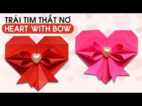 HƯỚNG DẪN CÁCH GẤP TRÁI TIM THẮT NƠ 💝 XINH XẮN SIÊU DỄ THƯƠNG / ORIGAMI HEART WITH BOW