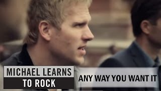 Watch Michael Learns To Rock Any Way You Want It video
