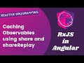 16. Caching the Observables http data using Share and shareReplay Operators - Angular RxJS.
