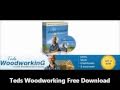 Teds Woodworking Free Download!!!