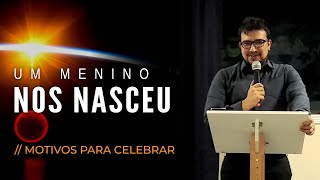 Natal: a melhor notícia da humanidade | Isaias 9.1-7 | Pr. Bruno Oliveira