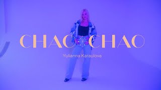 Юлианна Караулова - Чао Чао (Mood Video 2020)