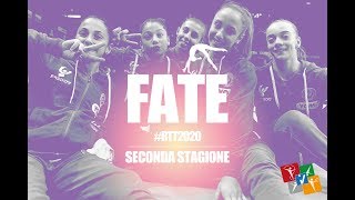 PROMO FATE#RTT2020 2/a STAGIONE PROMO FATE#RTT2020 2/a STAGIONE