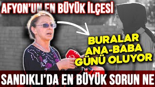 Sandıklının En Büyük Sorunu Ne? Sokak Röportajı