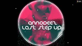 Annodeez - Last Step Up Official Audio