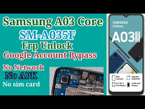 Samsung A03 Core (SM-A035F) Frp unlock Android 13 ll Samsung A03 Core (SM-A035F) Frp unlock Android 13 ll