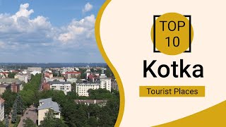 Top 10 Best Tourist Places To Visit In Kotka Finland - English