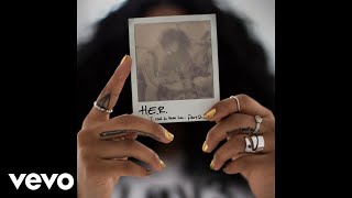 H.E.R. - Can'T Help Me (Audio)