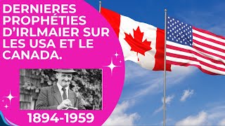 Prédictions Daloïs Irlmaier Sur Les États-Unis, Lalaska Et Le Canada.