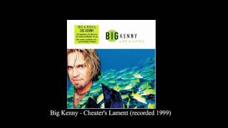 Watch Big Kenny Cheaters Lament video