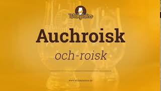 Whiskynamen Richtig Aussprechen - Auchroisk