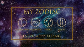 My Zodiac Inspirasi Bintang Capricorn, Aquarius, Pisces, Aries