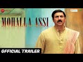 Mohalla Assi - Official Trailer 2018 Sunny Deol Sakshi Tanwar Ravi Kishan | Gaurav Sirish