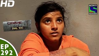 Crime Patrol Dial 100 - क्राइम पेट्रोल - Episode 292 - 10th November, 2016 Crime Patrol Dial 100 - क्राइम पेट्रोल - Episode 292 - 10th November, 2016