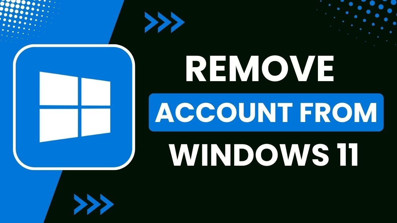 Remove Account from Windows 11 Remove Account from Windows 11