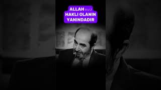 Allah C C Hakli Olanin Yanindadir