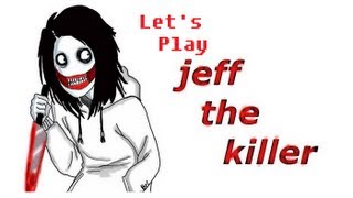 Jumpscares Galore- Jeff The Killer