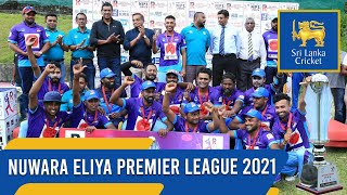 Nuwara Eliya Premier League 2021 | Tournament Review