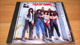 Trash Gang (Jpn) - Can't Get It Enough
