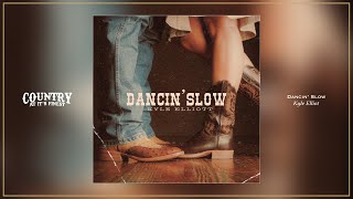 Kyle Elliott - Dancin Slow