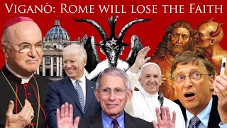 Viganò: Rome Will Lose the Faith, Church is in Eclipse, Counter Magisterium