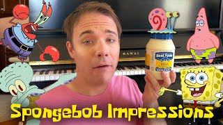 Spongebob Squarepants Impressions!